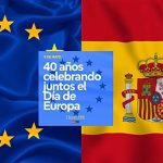 Europe Day: 40 years of ups and downs in Spain’s relationship with the European Union